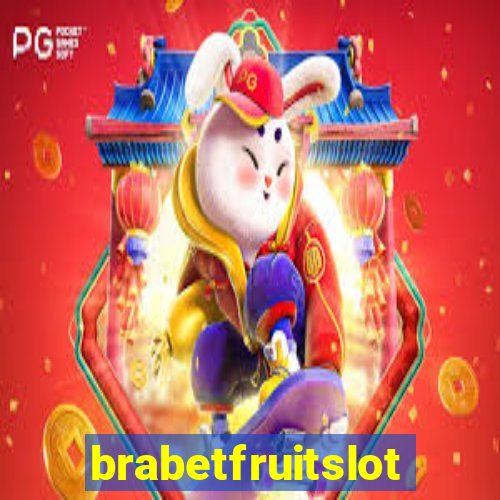 brabetfruitslot