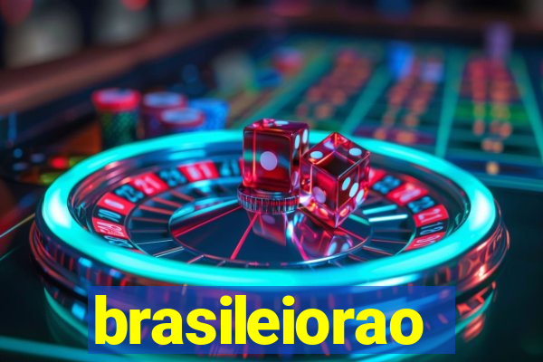 brasileiorao