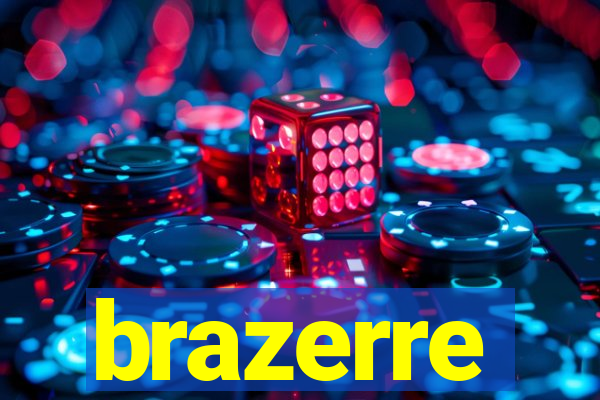 brazerre