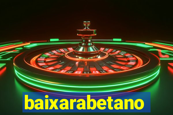 baixarabetano