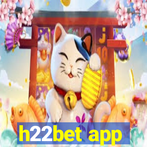 h22bet app