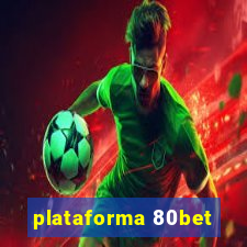 plataforma 80bet