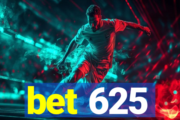 bet 625