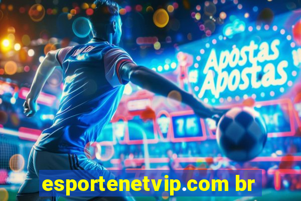 esportenetvip.com br