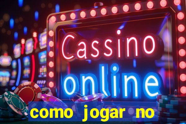 como jogar no tigre sem depositar