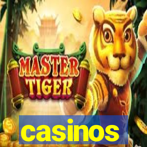 casinos