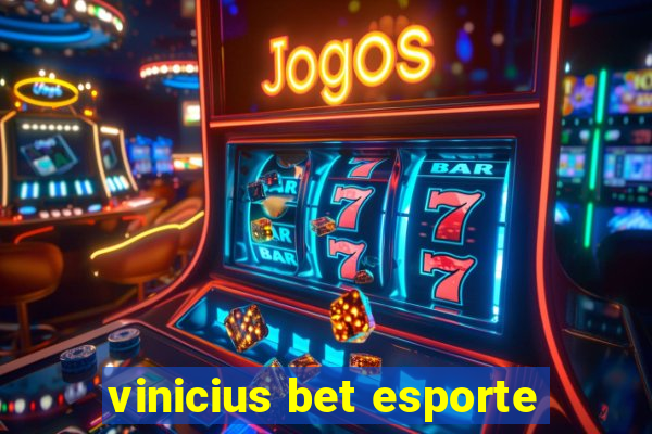 vinicius bet esporte