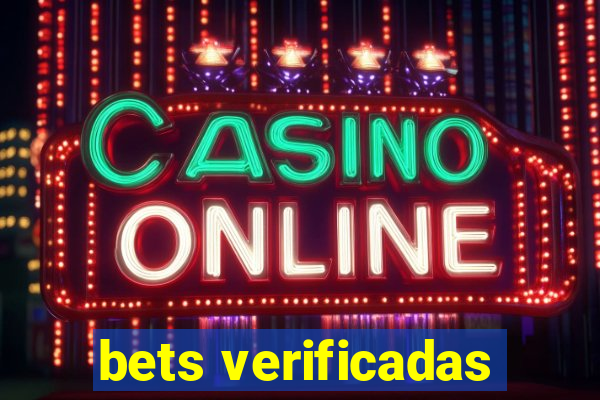 bets verificadas