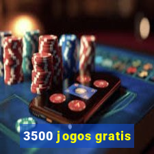 3500 jogos gratis