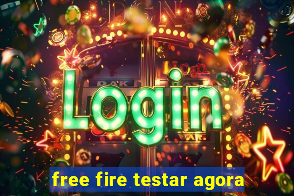 free fire testar agora