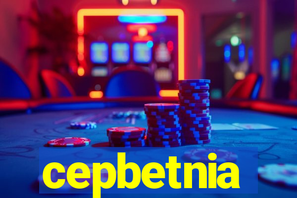 cepbetnia