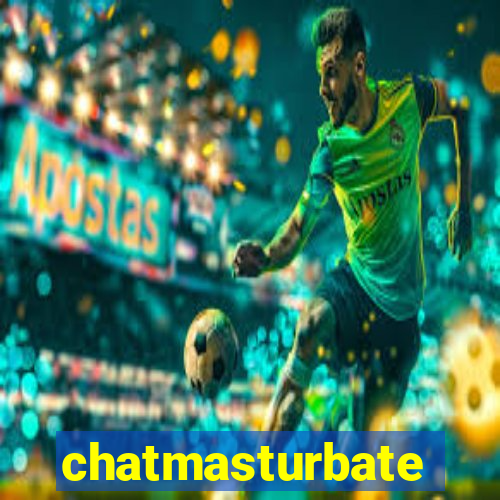 chatmasturbate