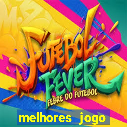 melhores jogo offline para android