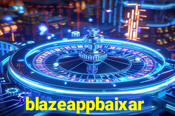 blazeappbaixar