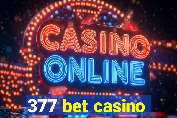 377 bet casino