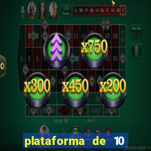 plataforma de 10 reais bet