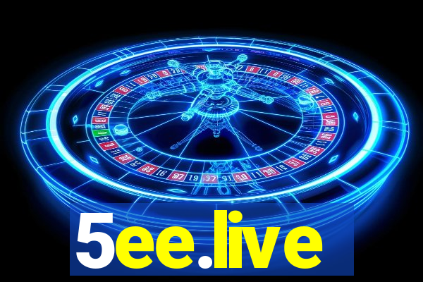 5ee.live