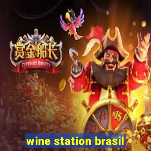 wine station brasil