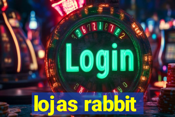 lojas rabbit