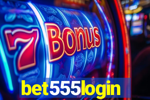 bet555login