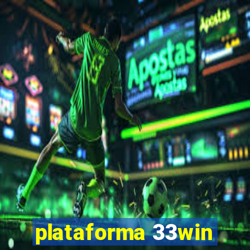 plataforma 33win