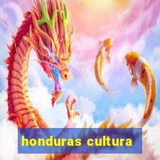 honduras cultura