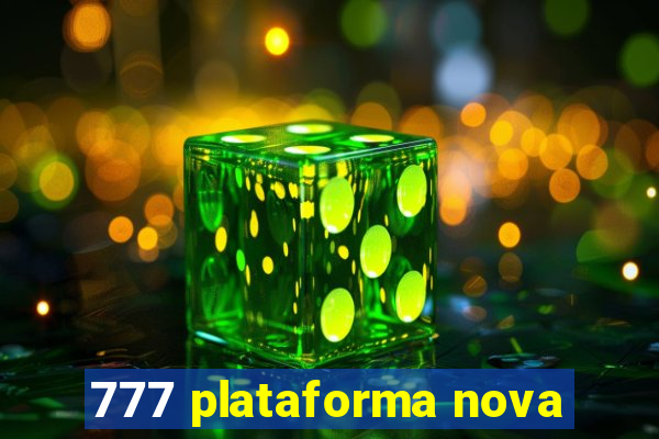 777 plataforma nova