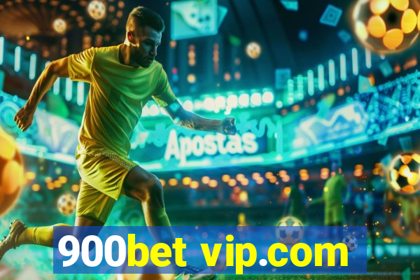 900bet vip.com