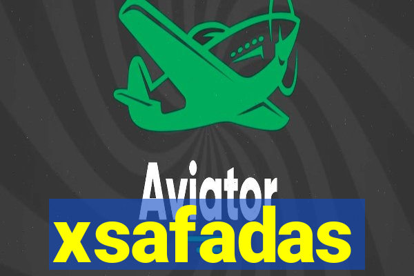 xsafadas