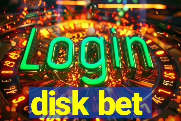 disk bet