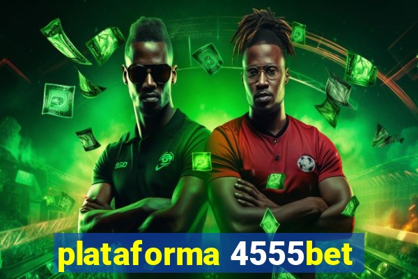 plataforma 4555bet