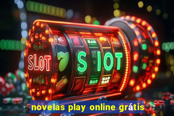 novelas play online grátis