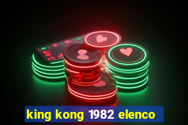 king kong 1982 elenco