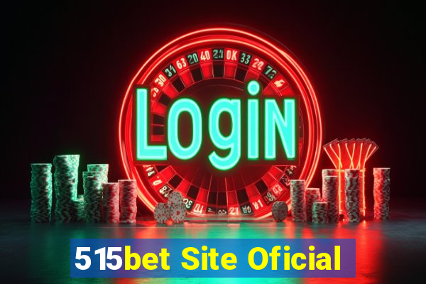 515bet Site Oficial