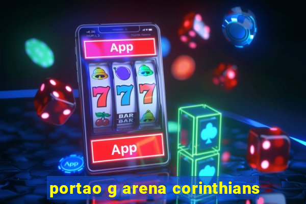 portao g arena corinthians