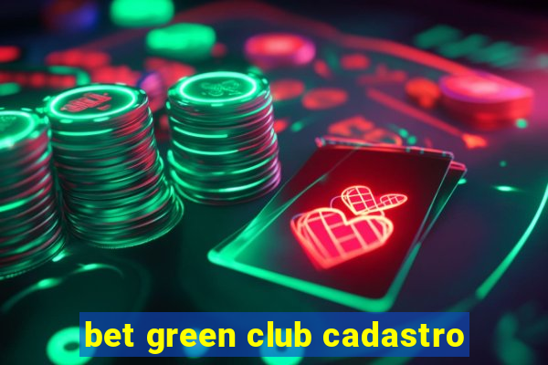 bet green club cadastro