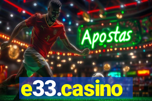 e33.casino