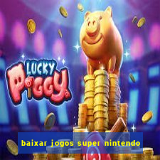 baixar jogos super nintendo