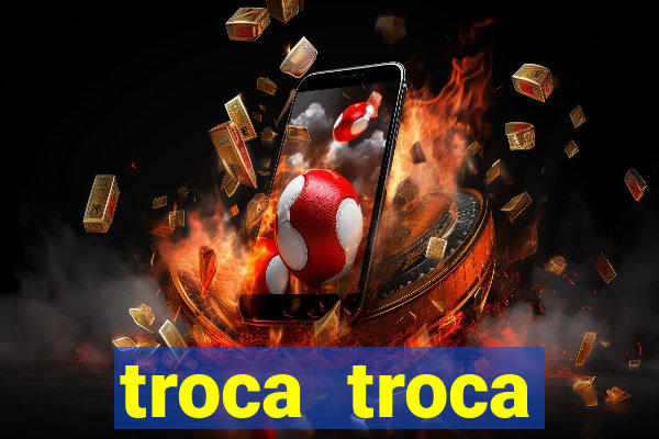 troca troca cruzeiro sp