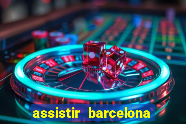 assistir barcelona x real madrid ao vivo futemax