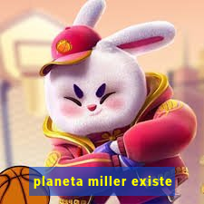 planeta miller existe