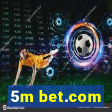 5m bet.com