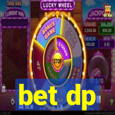 bet dp