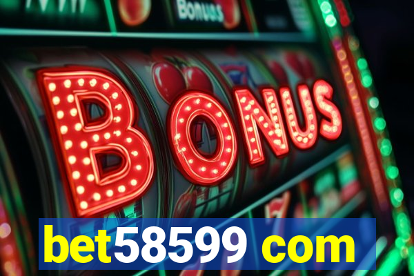 bet58599 com