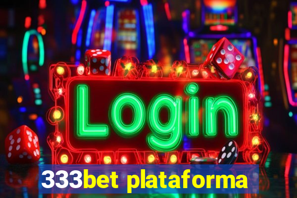 333bet plataforma