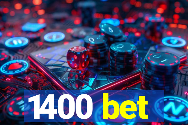 1400 bet