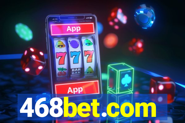 468bet.com