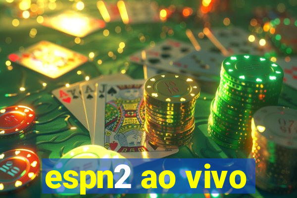 espn2 ao vivo