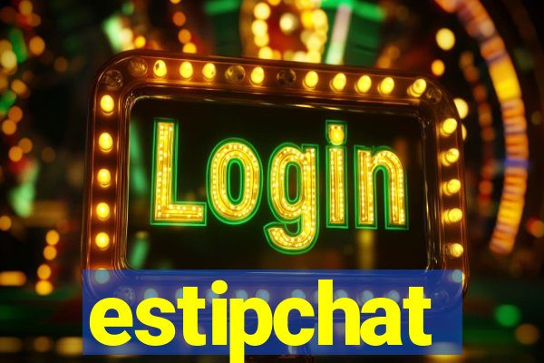 estipchat