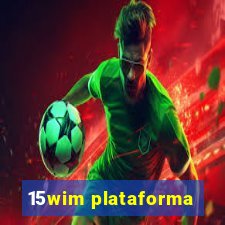 15wim plataforma